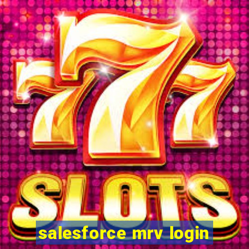 salesforce mrv login